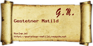 Gestetner Matild névjegykártya